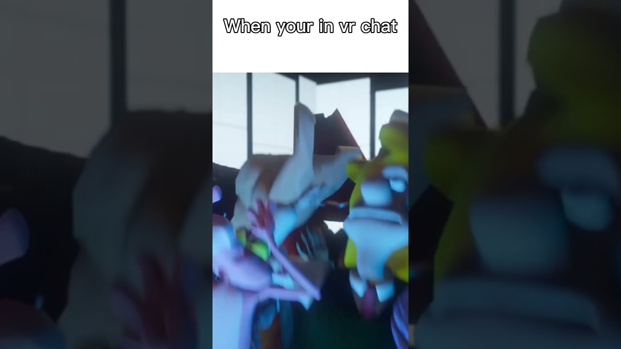 When your playing vr chat # vr chat world