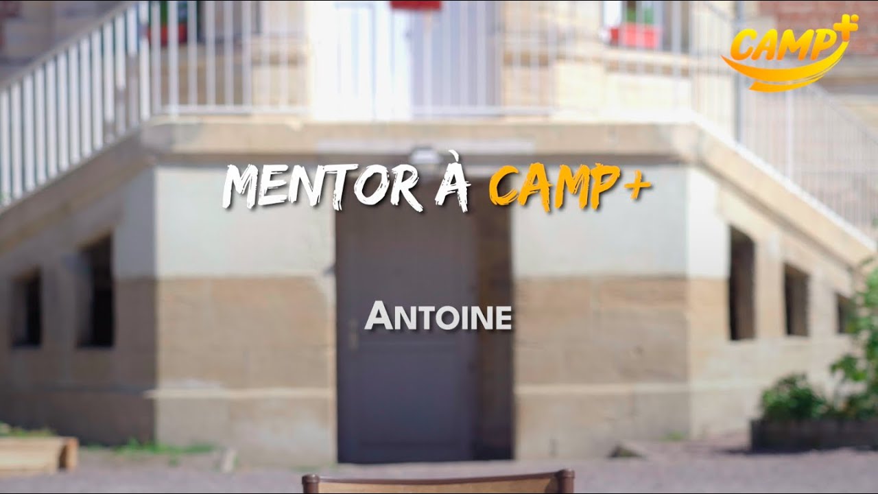 Mentor à CAMP+ : ANTOINE