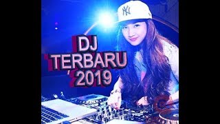 DJ TERBARU 2019 || FULL BASS MANTAP JIWA