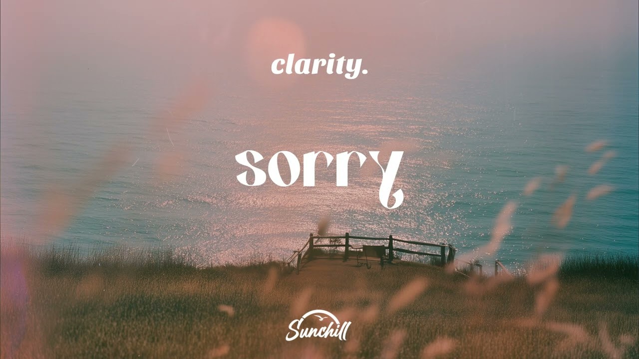 YouTube에서 clarity. - sorry 보기 YouTube에서 clarity. - sorry 보기