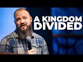 A kingdom divided  the story  dr trent langhofer  teaching pastor