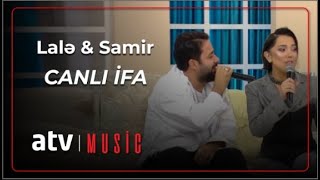 Lalə Məmmədova & Samir Piriyev - Canli İfa (Günün Sədası)