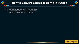 How to Convert Celsius to Kelvin in Python
