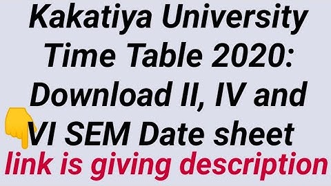 Kakatiya University Time Table 2020: Download II, IV and VI SEM Date sheet