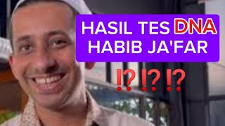 HABIB JA'FAR TES DNA⁉️ || HASIL TES DNA HABIB HUSEN Bin JA'FAR AL HADAR ⁉️