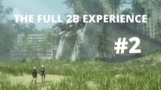 Nier: Automata: The FULL 2B Experience #2 CITY RUINS