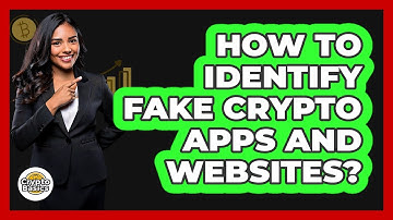 How to Identify Fake Crypto Apps and Websites?