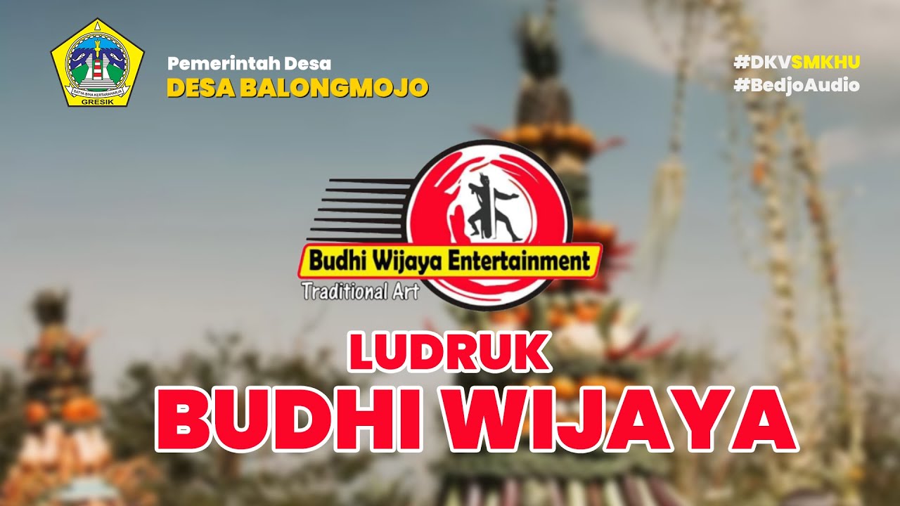 🔴 (LIVE) LUDRUK BUDHI WIJAYA - SEDEKAH BUMI DESA BALONGMOJO KEC. BENJENG -  SABTU 14 OKTOBER 2023