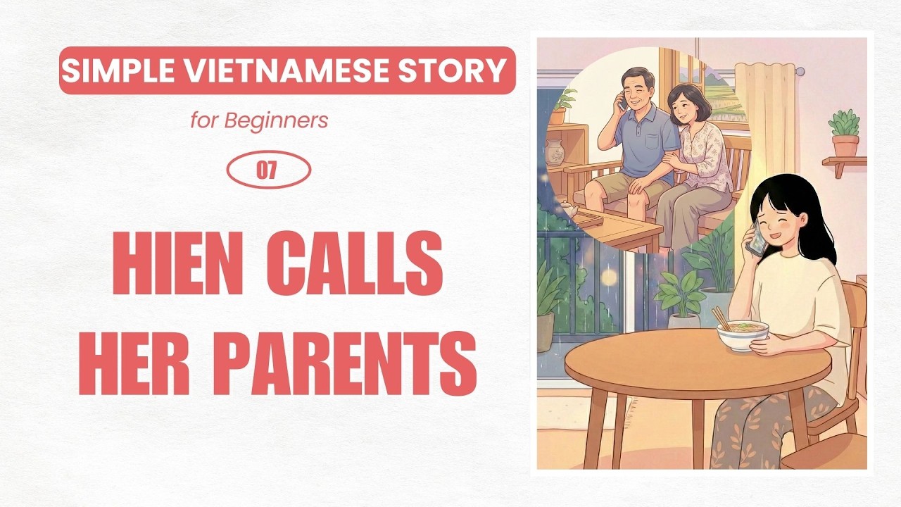 Simple Vietnamese Story for Beginners | Hiền Calls Her Parents (Listening & Speaking)