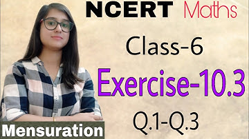 class 6 NCERT Maths Exercise-10.3 Part-1 Q.1-Q.3