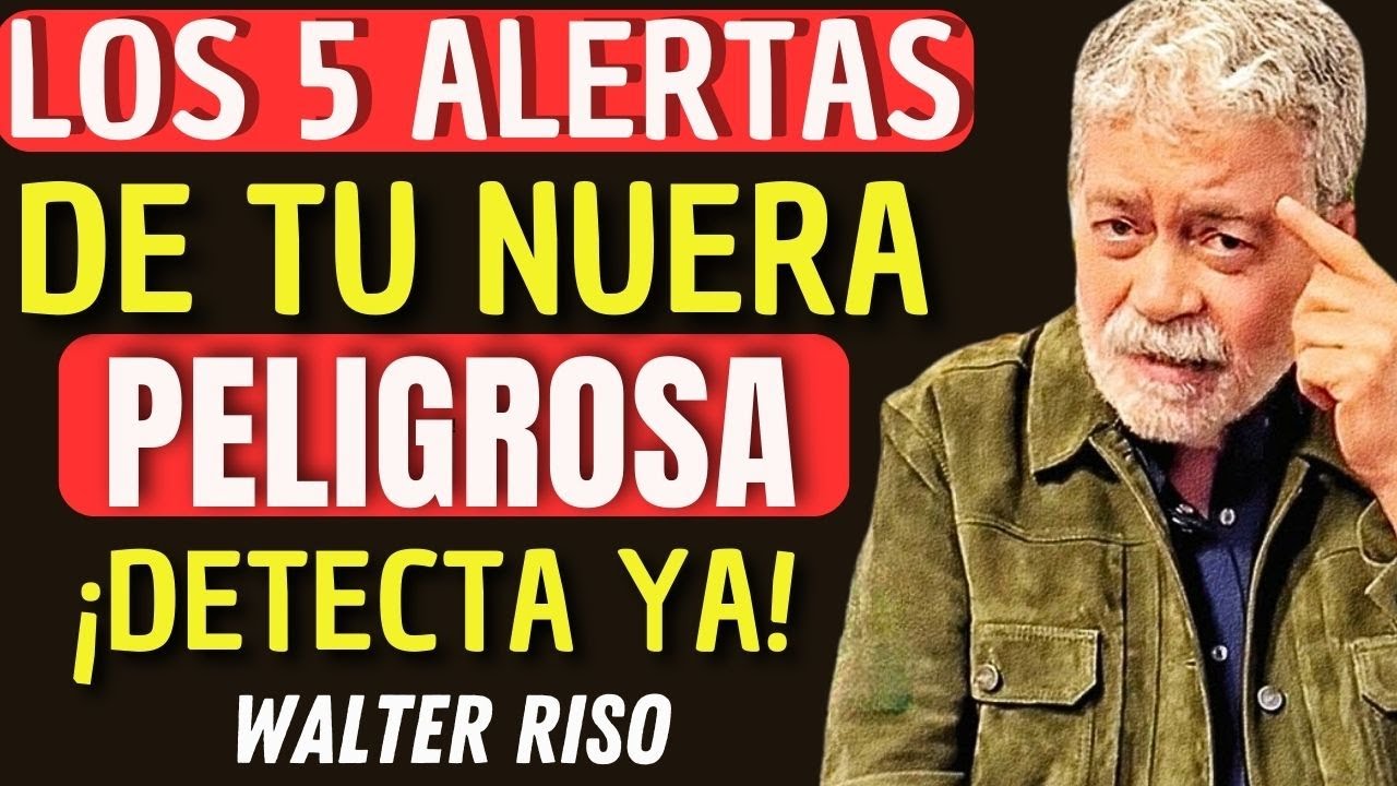 5 ALERTAS Al Vivir Cerca de Tu Nuera (Ignora Uno y Perderás a Tu Hijo para Siempre) | Walter Riso