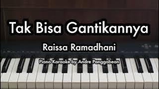 Tak Bisa Gantikannya - Raissa Ramadhani | Piano Karaoke Rohani