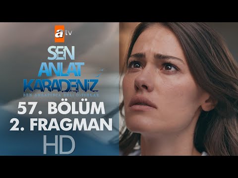 Sen Anlat Karadeniz 57. Bölüm 2. Fragmanı