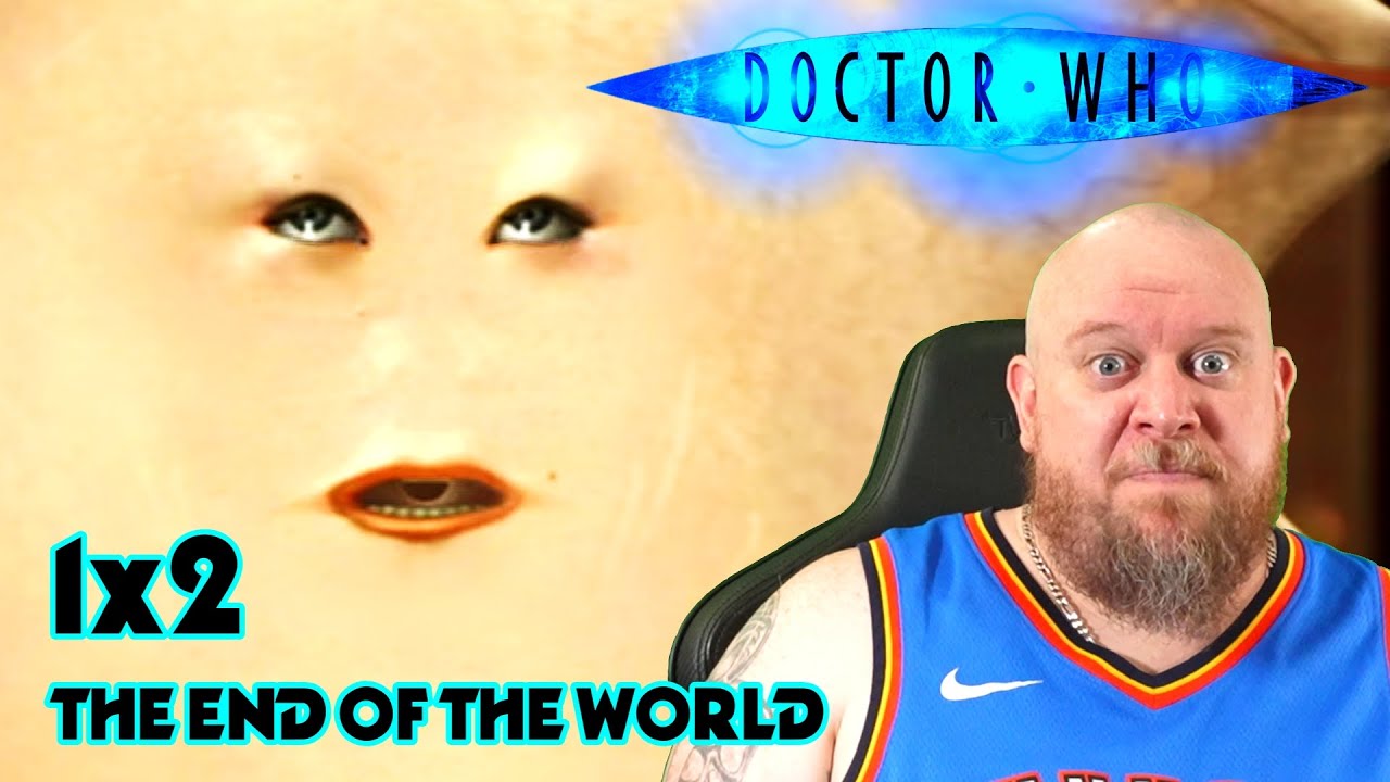 Skin Lady is going to haunt me forever - Doctor Who S1E2 THE END OF THE WORLD REACTION