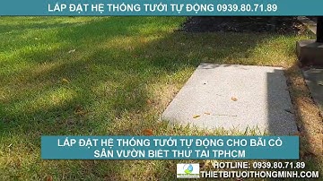 Lắp đặt hệ thống tưới tự động bãi cỏ sân vườn biệt thự tphcm đầu tưới pop up