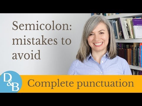 Punctuating With Semicolons: Avoiding the Full-Stop