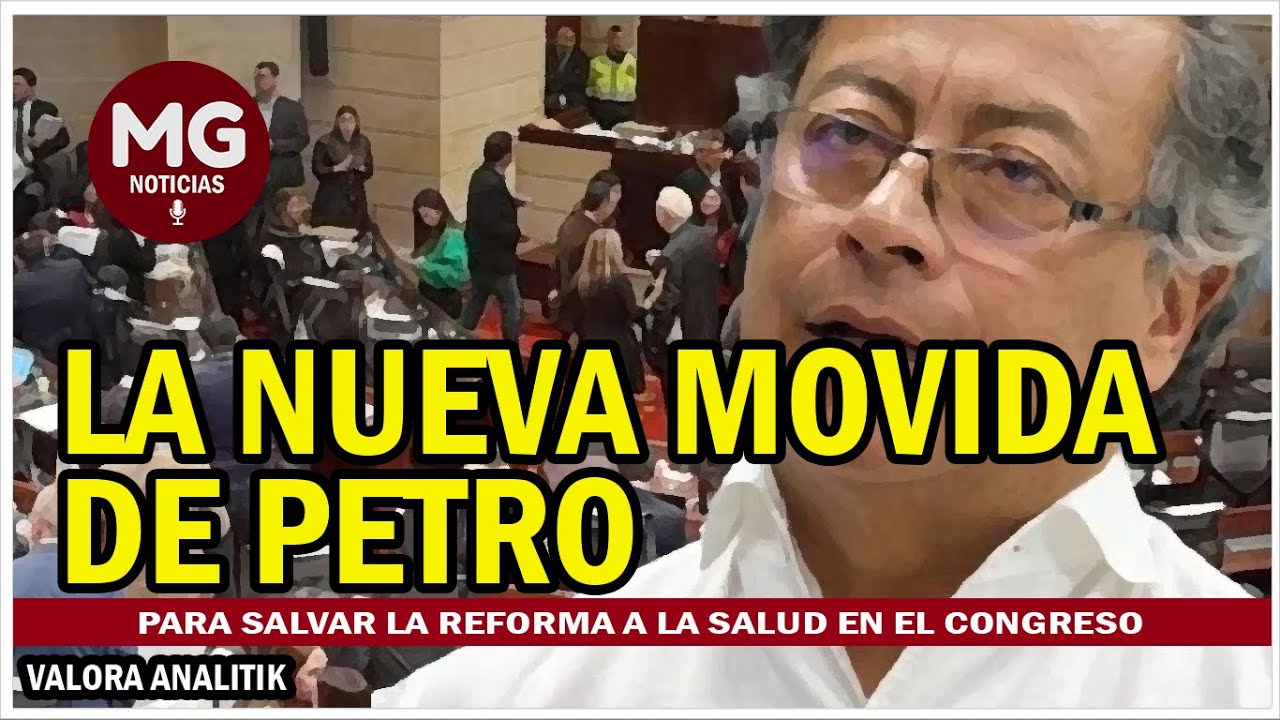ALERTA ⚠️ LA NUEVA MOVIDA DE PETRO PARA SALVAR LA REFORMA DE SALUD EN ...