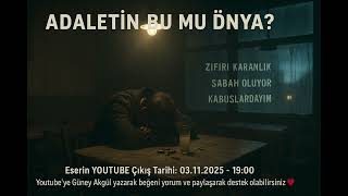 Adaletin Bu Mu Dünya? - Güney Akgül 🥃💔 Resimi