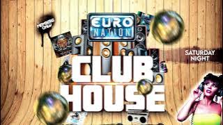 EURO NATION CLUB HOUSE // HIGH ENERGY 90s DANCE MIX! - 104