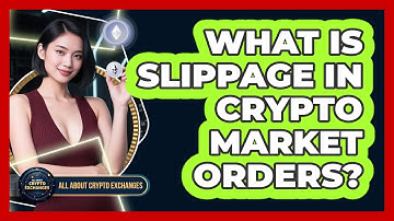 What Is Slippage In Crypto Market Orders? - All About Crypto Exchanges