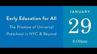 Early Education for All: The Promise of Universal Preschool in NYC u0026 Beyond