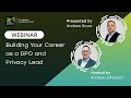 Building your career as a DPO and Privacy Lead