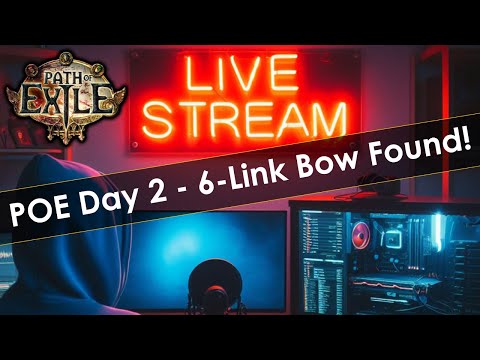 POE Day 2 - 6 Link Bow Acquired 