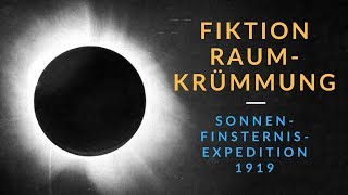 Fiktion Raumkrümmung Sonnenfinsternis-Expedition 1919