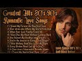 80's 90's Love Ballad Greatest Hits | I Found Forever in Your Heart 💖 Love Songs 80's 90's