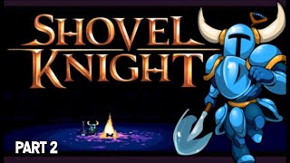 Shovel Knight Starting to Get Tough! Blind Playthrough- Live on Nintendo Switch (Part 2)