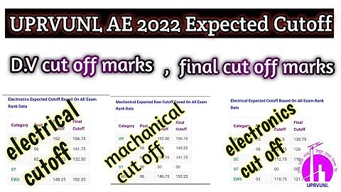 UPRVUNL AE 2022 Expected Cutoff for d.v. and uprvunl ae 2022 final cut off marks for all branch