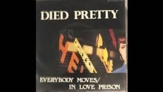 Died Pretty Everybody Moves