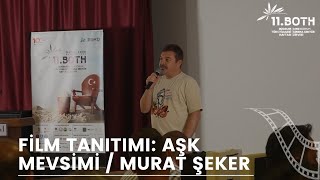 Film Tanıtımı Aşk Mevsimi Murat Şeker