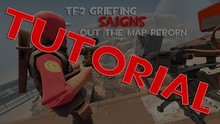 Tutorial - Saigns Out The Map & In Spawn #TF2