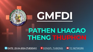 PATHEN LHAGAO THENG THUPHON - GMFDI (21-05-2024)