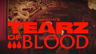 D.WORTHY TEARZ OF BLOOD: MICRO FILM
