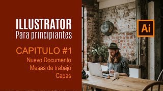 1 Curso básico de Adobe Illustrator  Nuevo Documento, Mesas, Capas