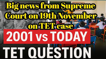 TET Supreme Court Update: Tripura vs Sajal Dev |What was the decision on November 19?