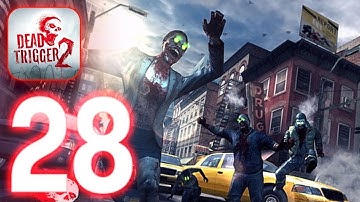 DEAD TRIGGER 2 : Gameplay Walkthrough Part 28 (IOS,Android)