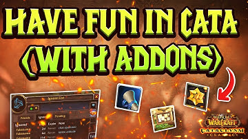 Wow Cataclysm Classic Addons that take Cata to the next level