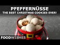 Pfeffernüsse - Best Christmas Cookie Ever! - Food Wishes