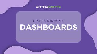 Dashboards | Entire OnHire Feature Showcase