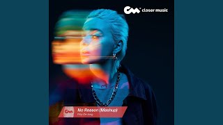 No Reason (Mashup) - Filip de Jong