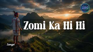 Zomi Ka Hi Hi || Sangpi
