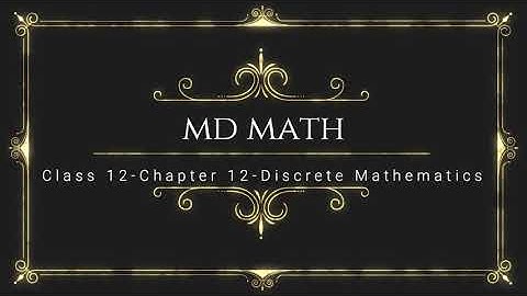 Class 12 Maths | Chapter 12 | Discrete Mathematics | Exercise:  12.2 | Q.no: 1
