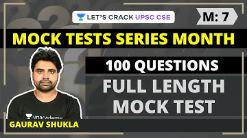 M7: Full Length Mock Test for UPSC CSE/IAS Prelims 2020 | 100 Questions | Gaurav Shukla