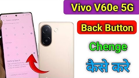 Vivo v60e 5g back button setting | Vivo v60e 5g me back button kaise lagaye/navigation key setting