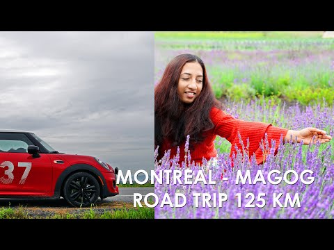 MONTREAL - MAGOG (EASTERN TOWNSHIPS)  ROAD TRIP 125 KM