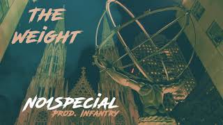 No1Special - The Weight(Prod. Infantry) [Official Audio]