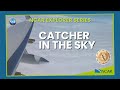 Catcher in the sky a tale of modern day science research and aviation
